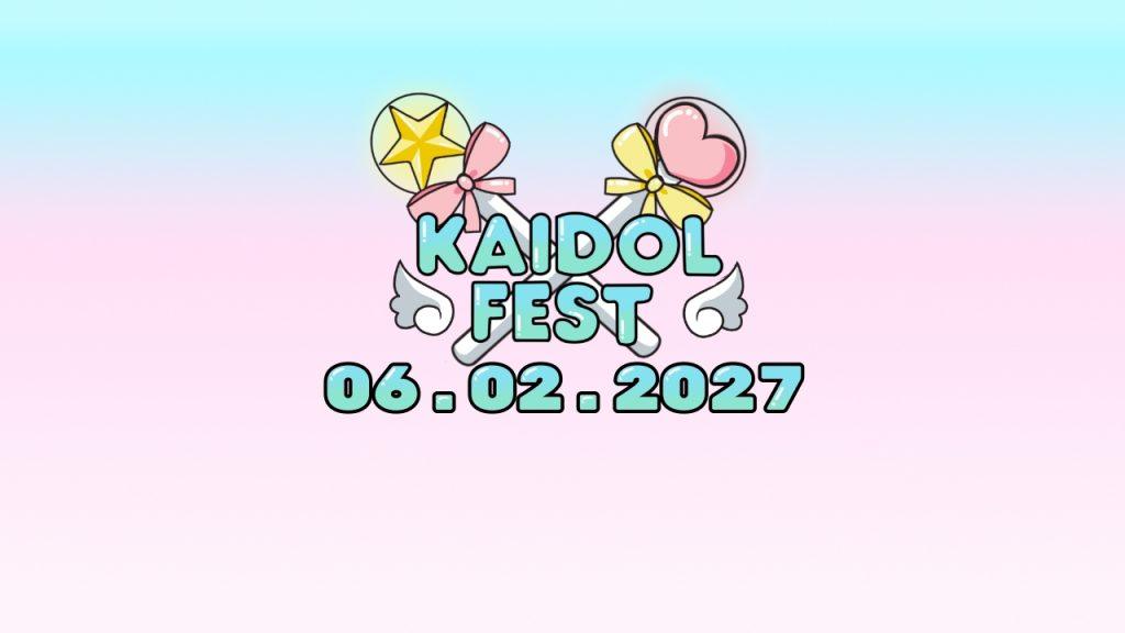 KAIDOL☆FEST 2027